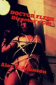 Doctor Flesh: Director's Cut by Alex S Johnson 9780692271971
