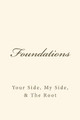 FOUNDATIONS Your Side, My Side, & The Root by Gerardo Di Pasquale 9780692884096
