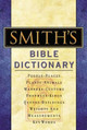 Smith's Bible Dictionary by W. Smith 9780785252016