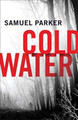 Coldwater by Samuel Parker 9780800727345