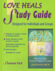 Love Heals Study Guide: A Companion Study Guide to Love Heals by Shannon Peck 9780965997690
