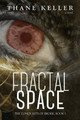 Fractal Space by Thane A Keller 9780996922418