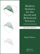 Modern Statistics for the Social and Behavioral Sciences: A Practical Introduction, Second Edition Rand Wilcox (University of Southern California, Los Angeles, California,) 9781498796781
