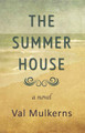 The Summerhouse by Val Mulkerns 9780954562038