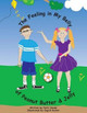 The Feeling in My Belly of Peanut Butter and Jelly by Ingrid Koster 9780982465622