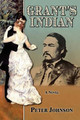 Grant's Indian by Peter Johnson 9780981984209