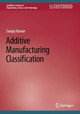 Additive Manufacturing Classification by Sanjay Kumar 9783031142192
