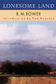 Lonesome Land by B. M. Bower 9780803261341