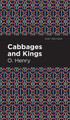 Cabbages and Kings by O Henry