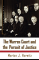The Warren Court and the Pursuit of Justice by Morton J. Horwitz 9780809016259