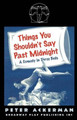 Things You Shouldn't Say Past Midnight by Peter Ackerman 9780881456110