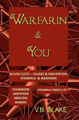 Warfarin & You by V B Blake 9780968417812