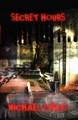 Secret Hours by Michael, Cisco 9780978991104
