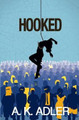 Hooked by A K Adler 9780985976897