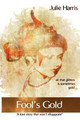 Fool's Gold by Julie Harris 9780987345691