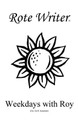 Weekdays with Roy: An ALS Account by Rote Writer 9780987686435