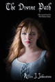 The Divine Path by Allen J Johnston 9780991266425