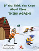 If You Think You Know about Elves...Think Again! by Lani Maldonado 9780990556619
