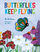 Butterflies Keep Flying by Ali Pfautz 9780991652730