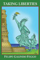 Taking Liberties by Felipe Galindo Feggo 9780996236676