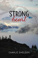 Strong Heart by Charlie Sheldon 9780997060058