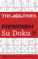 The Times Fiendish Su Doku Book 17: 200 challenging Su Doku puzzles (The Times Su Doku) by The Times Mind Games 9780008618049