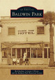 Baldwin Park by Robert M. Benbow 9780738574844