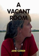 A Vacant Room by Jane Comer 9780988528024