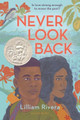 Never Look Back by Lilliam Rivera 9781547607426