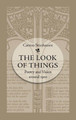 The Look of Things: Poetry and Vision around 1900 by Carsten Strathausen 9781469615165