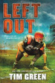 Left Out by Tim Green 9780062293831