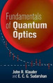 Fundamentals of Quantum Optics by John R. Klauder 9780486450087