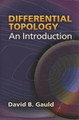 Differential Topology: An Introduction by David B. Gauld 9780486450216
