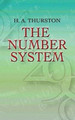 The Number System by H.A. Thurston 9780486458069