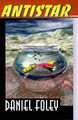 Antistar by Daniel Foley 9780595154579