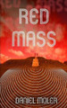 RED Mass by Daniel Moler 9780615512921