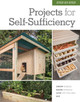 Step-by-Step Projects for Self-Sufficiency: Grow Edibles * Raise Animals * Live Off the Grid * DIY Editors of Cool Springs Press 9781591866886