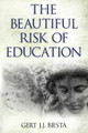 Beautiful Risk of Education Gert J. J. Biesta 9781612050270