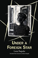 Under A Foreign Star by Andreas Paepcke 9780991415502