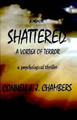 Shattered: A Vortex of Terror by Greta Greta 9780985932237