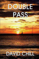 Double Pass by David Chill 9780990416760