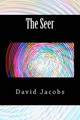 The Seer by David Jacobs 9780991707355