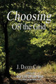 Choosing Off the Grid by J David Cox 9780994014535