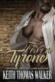 Fixin' Tyrone by Keith Thomas Walker 9780996750592