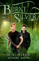 Burnt Silver by H a Titus 9780996525657