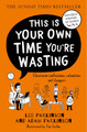 This Is Your Own Time You’re Wasting: Classroom Confessions, Calamities and Clangers by Lee Parkinson 9780008508418