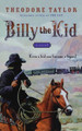 Billy the Kid by Theodore Taylor 9780152056513