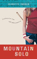 Mountain Solo by Jeanette Ingold 9780152053581