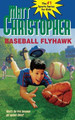 Baseball Flyhawk by Matt Christopher 9780316141208