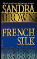 French Silk by Sandra Brown 9780446677448
